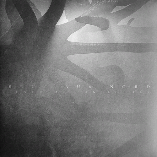 Blut Aus Nord : Lovecraftian Echoes